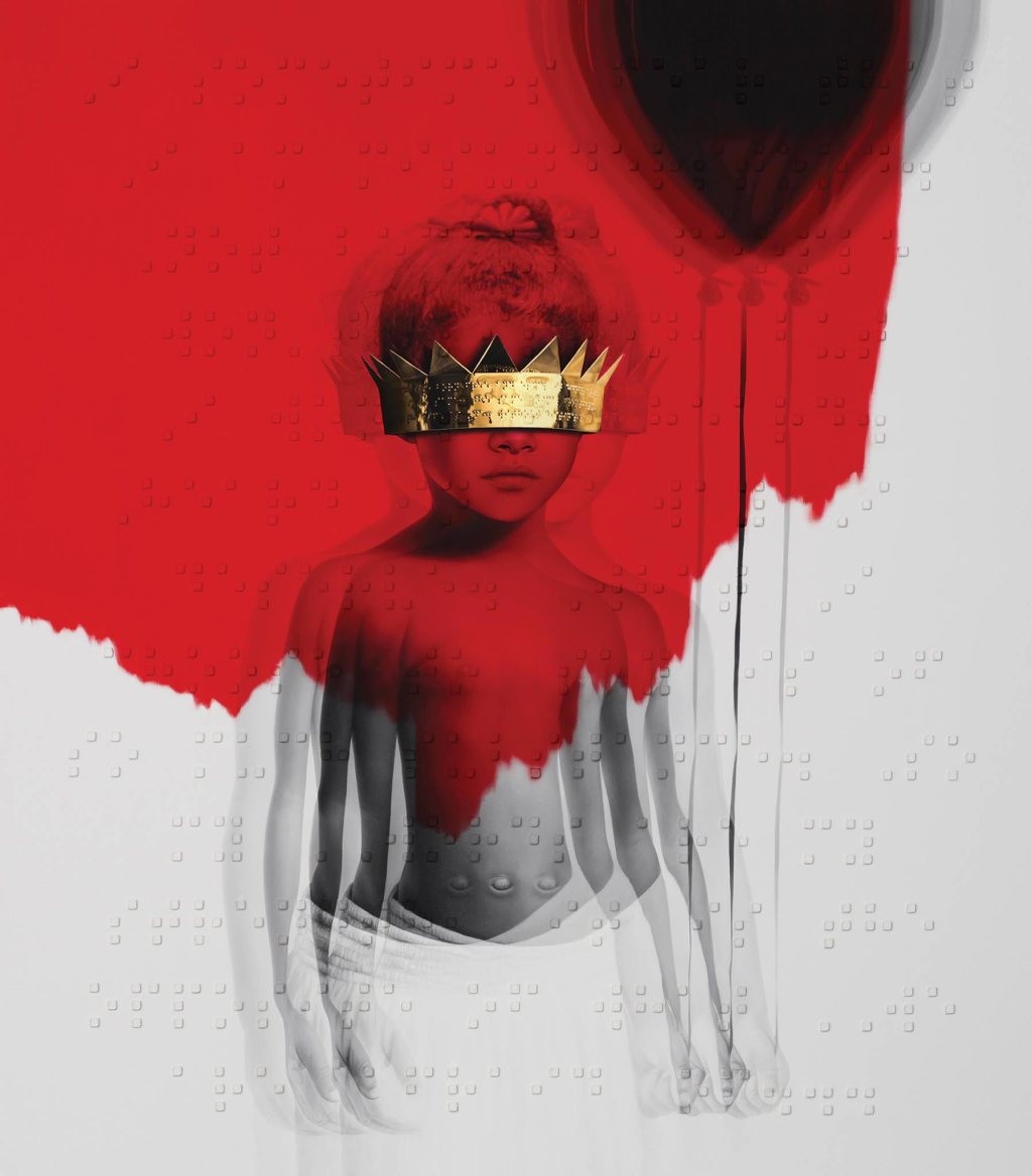 Rihanna – ANTI – The&nbsp;Refusal